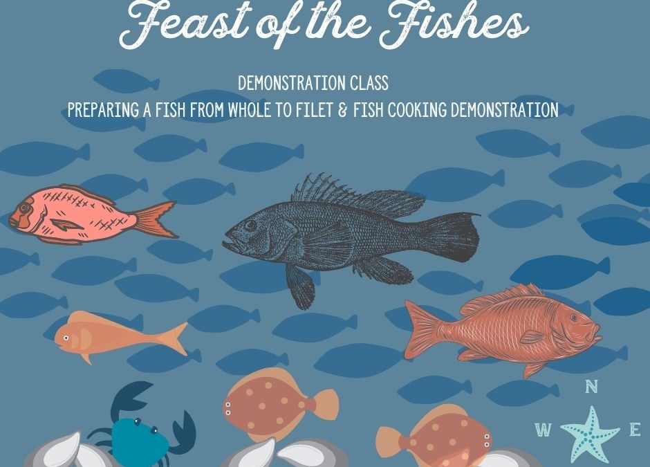 Feast of The Fishes Demonstration Class